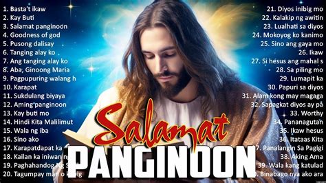 Top Tagalog Christian Worship Songs With Lyrics 2024 Morning Tagalog