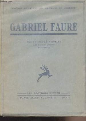 Gabriel Fauré Maîtres de la musique ancienne et moderne n3 von