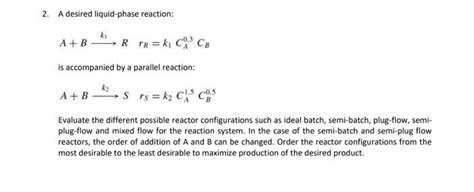 Solved A Desired Liquid Phase Reaction Chegg