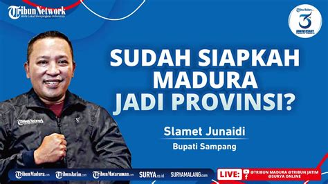 Bupati Sampang H Slamet Junaidi Sepakat Madura Menjadi Provinsi