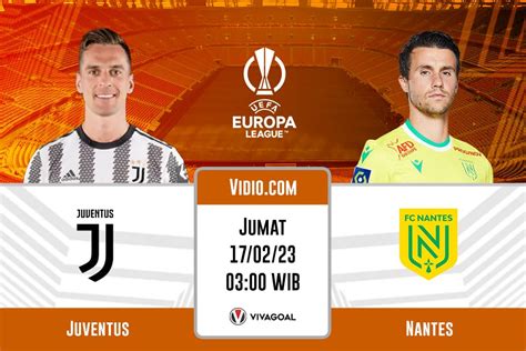 Juventus Vs Nantes Prediksi Jadwal Dan Link Live Streaming Vivagoal