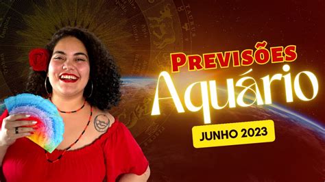 AquÁrio ♒ PrevisÃo Junho2023 Youtube