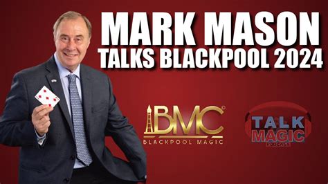 Mark Mason Talks Blackpool 2024 Talk Magic Dealer Special 1 YouTube