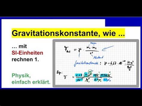 Gravitationskonstante Wie Mit Si Einheiten Rechnen Physik Youtube