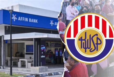 Kwsp Tidak Lagi Jadi Pemegang Saham Utama Affin Bank Buka Laluan