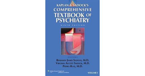 Kaplan Sadock S Comprehensive Textbook Of Psychiatry By Benjamin