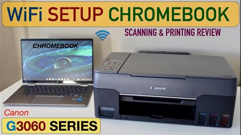 Canon Pixma G3060 Setup Chromebook Wireless Scan And Print Review Youtube