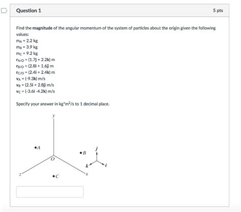 Solved Find The Magnitude Of The Angular Momentum Of The