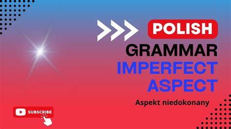 The Easy Way To Learn Imperfect Aspect Aspekt Niedokonany YouTube