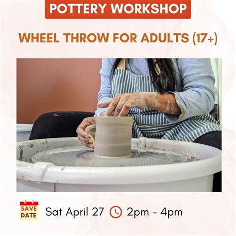 Throw Wheel Pottery For Adults Ages 17 One Day Workshop Happy Hands