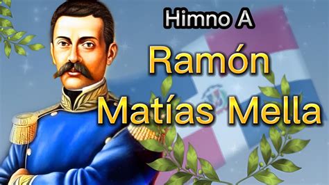 Himno De Ramón Matías MellaRepública Dominicana YouTube