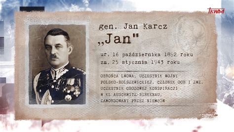 Poczet Wielkich Polak W Gen Jan Karcz Jan Radiomaryja Pl