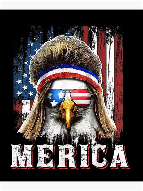 Merica Eagle Mullet Th Of July American Flag Stars Stripes Poster By