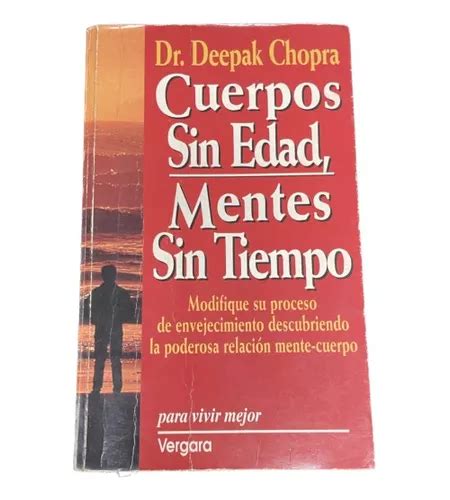 Cuerpos Sin Edad Mentes Sin Tiempo Deepak Chopra Usado MercadoLibre