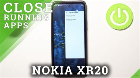 How To Turn Off Running Apps On Nokia Xr Close Background Apps