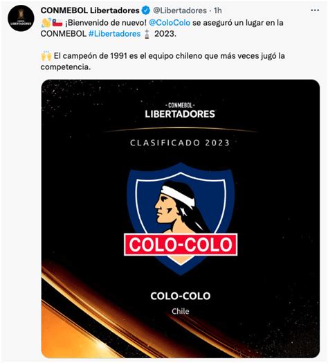 Colo Colo Conmebol Da La Bienvenida Copa Libertadores 2023 El Equipo Chileno Que Más Veces