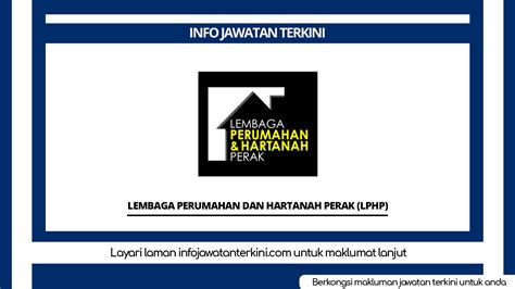 Lembaga Perumahan Dan Hartanah Perak Lphp Info Jawatan Terkini