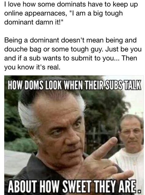 Being A Dominant Isnt About Being Tough Strong Words Tough Guy Tough