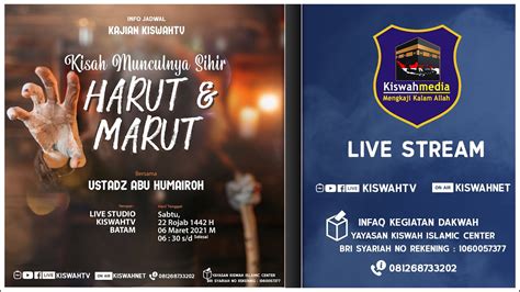 LIVE Kajian Sejarah Islam Kisah Munculnya Sihir Harut Dan Marut