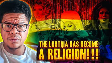 The LGBTQIA Has Become A RELIGION YouTube