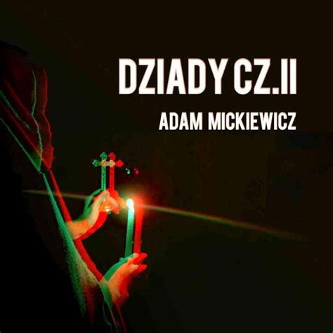 Dziady Część 2 Mickiewicz Adam Audiobook Sklep EMPIK