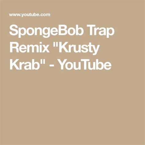 SpongeBob Trap Remix "Krusty Krab" - YouTube | Remix, Spongebob, Youtube