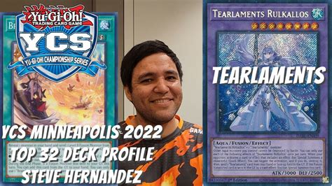 Yugioh YCS Minneapolis 2022 Top 32 Deck Profile Tearlaments Steve