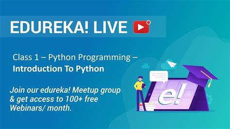 Class 1 Python Programming Introduction To Python Edureka Youtube