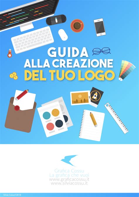 Come Creare Un Logo E Perch La Guida Gratuita In Capitoli Silvia