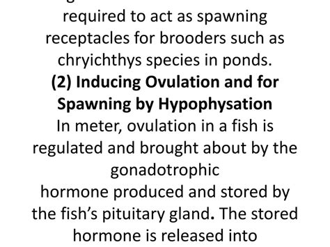 Induced Ovulation And Spawning In Culture Conditions Most Fishes Need