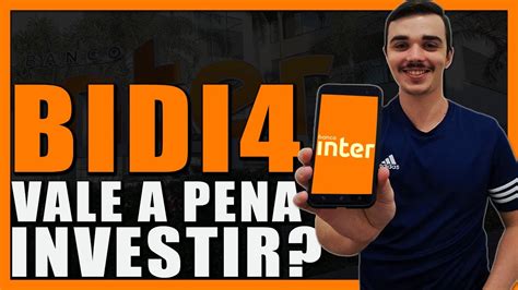 Banco Inter Bidi Bidi Ou Bidi Ainda Vale A Pena Investir Como