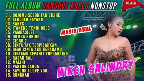 Bojomu Sesok Tak Silihe Alololo Sayang NIKEN SALINDRY FULL ALBUM