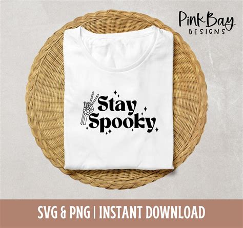 Stay Spooky Svg Cut File Stay Spooky Png Halloween Svg Cut Etsy