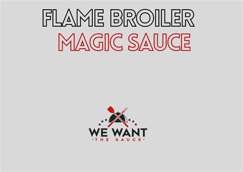 Flame Broiler Magic Sauce Recipe ⋆ We Want The Sauce