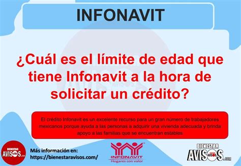 Cuál es el límite de edad que tiene Infonavit a la hora de solicitar