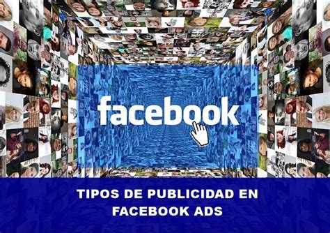 Tipos De Anuncios En Facebook Ads Para Ganar Dinero