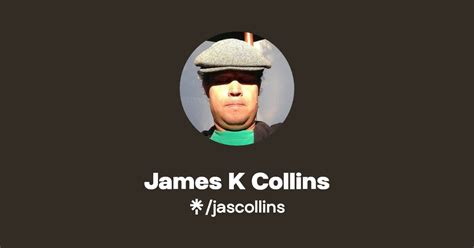 James K Collins Twitter Instagram Facebook Tiktok Linktree