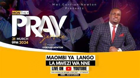 LIVE MWL GORDIAN NEWTON MAOMBI YA LANGO LA NNE 2024 YouTube