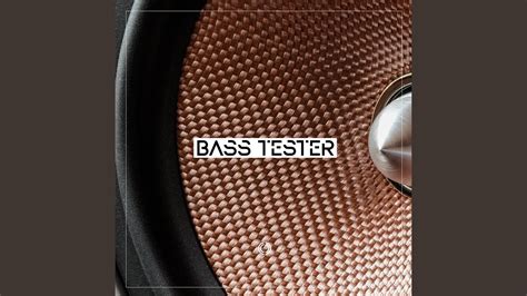 Bass Tester - YouTube Music