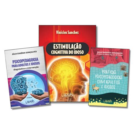 Kit Estimulação Cognitiva Do Idoso Práticas Psicopedagógicas Com