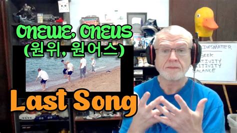 ONEWE ONEUS 원위 원어스 LAST SONG NearlySeniorCitizen Reacts 63