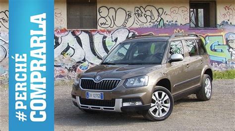 Skoda Yeti Outdoor perché comprarla e perché no VIDEO