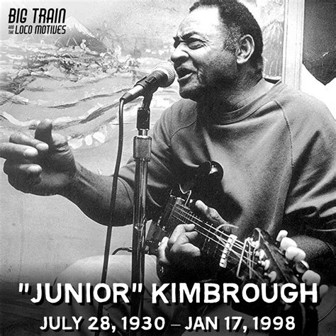 Junior Kimbrough – Big Train and the Loco Motives