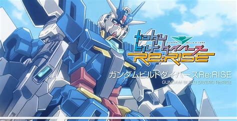 Gundam Build Divers Re Rise è La Nuova Serie Animata Della Saga Gundam