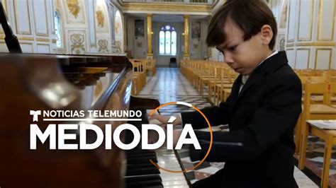 Un Niño Prodigio Que Toca El Piano Como Los Mejores Del Mundo Noticias Telemundo Youtube