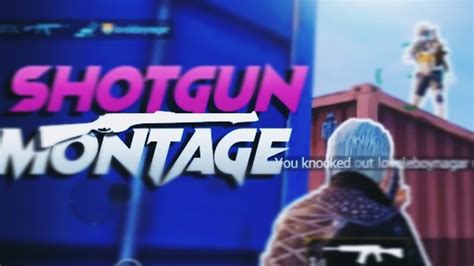 Best Shotgun Moments Shotgun Montage Pubg Mobile Strollop Youtube