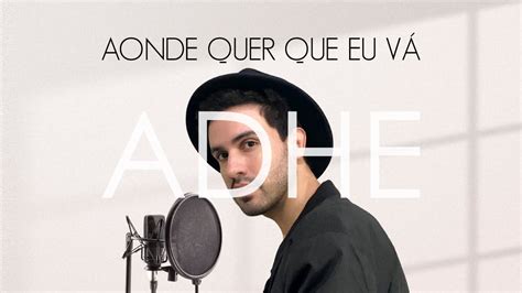 Aonde quer que eu vá Os Paralamas do Sucesso Adhe cover YouTube