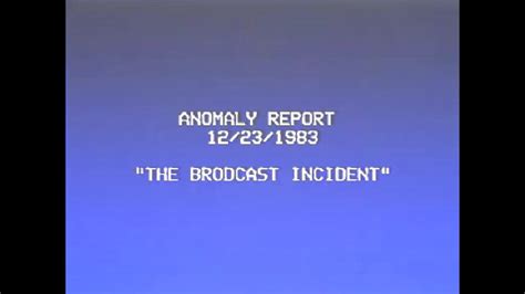 Anomaly Report 12231983 The Brodcast Incident Youtube