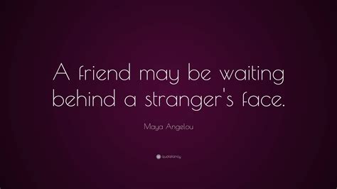 Maya Angelou Quotes About Friendship 20 | QuotesBae