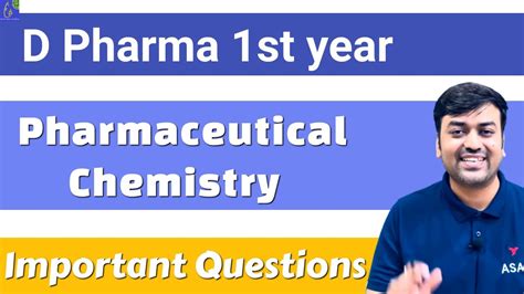 Pharmaceutical Chemistry D Pharm St Year Important Questions As Per